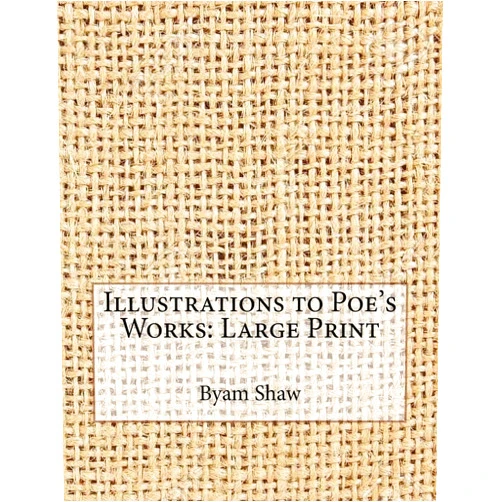 Byam Shaw Illustrations to Poe's Works: Large Print