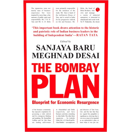 By Sanjaya Baru (Author), Meghnad Desai (Author) Format: Kindle Edition The Bombay Plan: Blueprint for Economic Resurgence