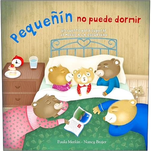 Spanish Edition by Paula Merlán Bajo (Author), Nancy Brajer (Illustrator) Pequeñín no puede dormir: Un cuento para superar el miedo a la oscuridad