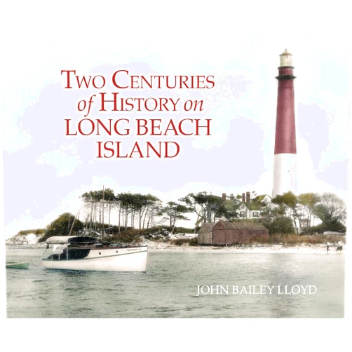 John Bailey Lloyd Two Centuries Of History On Long Beach Island