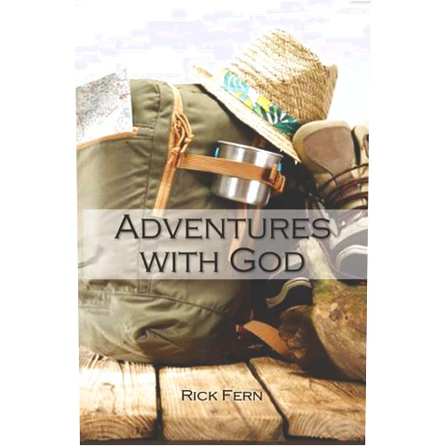 Rick Fern Adventures with God