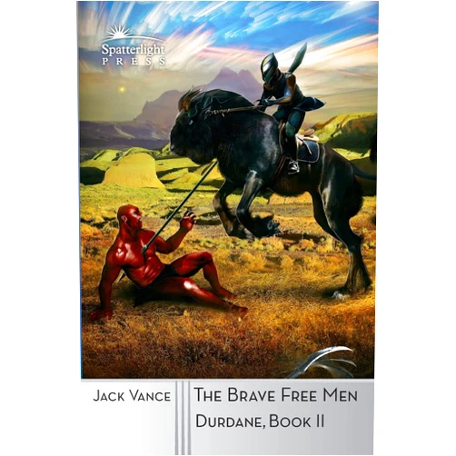 By Jack Vance (Author) The Brave Free Men (Durdane)