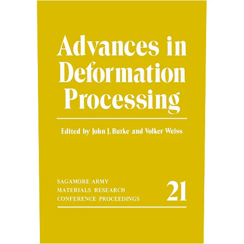 John J. Burke,Volker Weiss Advances in Deformation Processing (Sagamore Army Materials Research Conference Proceedings)