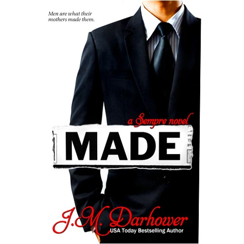 J.M. Darhower Made: A Sempre Novel