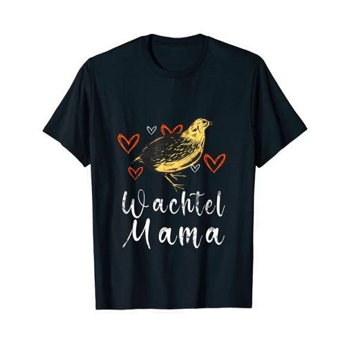 Wachtel Geschenk Wachtelfreund Geflügelzucht Quail Whisperer - Quail Mama T-Shirt