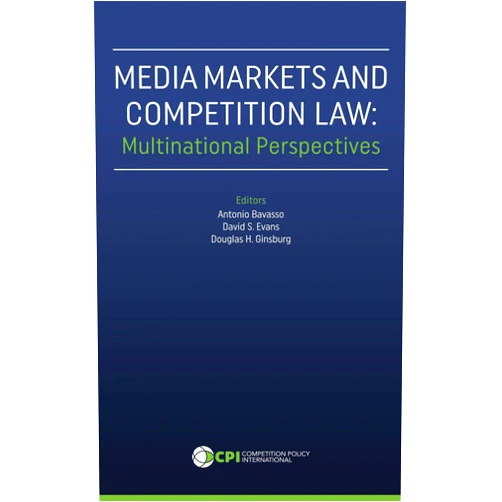By David S. Evans (Editor), Antonio Bavasso (Editor), Douglas H. Ginsburg (Editor) & 0 more Format: Kindle Edition Media Markets and Competition Law: Multinational Perspectives