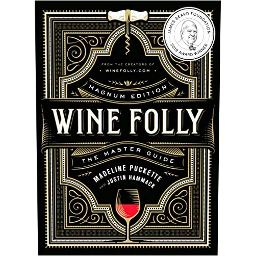 Madeline Puckette, Justin Hammack Wine Folly: Magnum Edition: The Master Guide