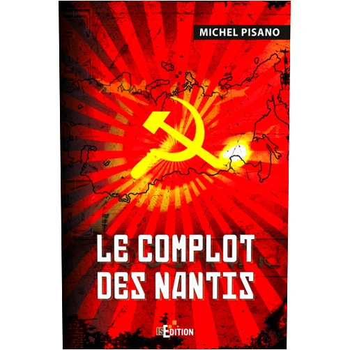 Michel Pisano Le complot des nantis (French Edition)
