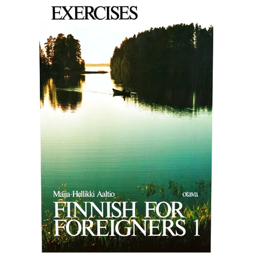 Maija-Hellikki Aaltio Finnish for Foreigners 1 Exercises