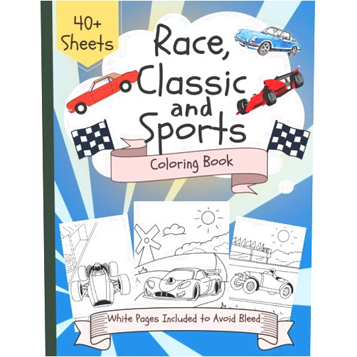 Classic Level Designs Race Car Coloring Pages: Road Car Racing Coloring Books, Sports Car, Dream Car, Luxury Car & Classic Cars Coloring Book (40+ Sheets Included)