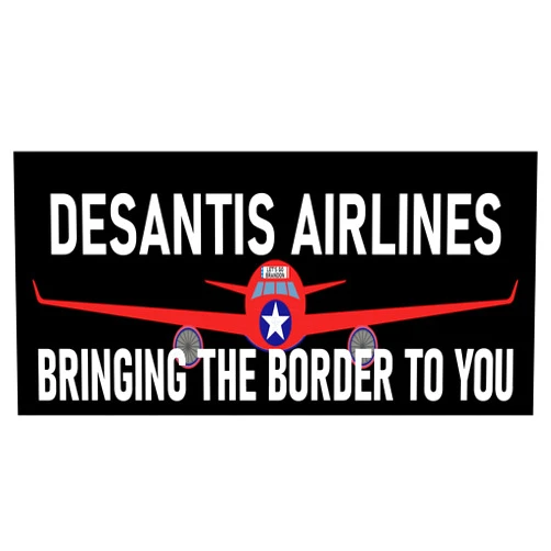 Brian Bula DeSantis Airlines Bumper Sticker Bringing the Border to You Sticker Decal Car Sticker - Made in USA