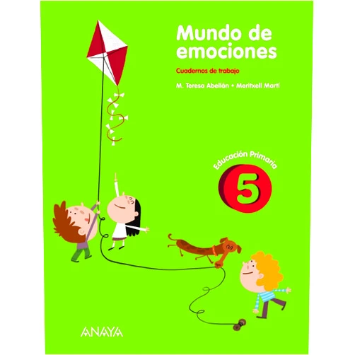M. Teresa Abellán Pérez,Meritxell Martí Orriols Mundo de emociones 5.