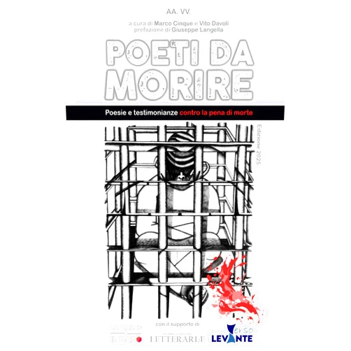 Italian Edition by AA. VV. (Author), Vito Davoli (Editor), Marco Cinque (Editor), Dominuqe Green (Illustrator), Vauro Senesi (Illustrator), Giuseppe Langella (Preface), Margherita Hack (Contributor), Luigi Pintor (Contributor) & 3 more POETI DA MORIRE: Testimonianze e poesie contro la pena di morte
