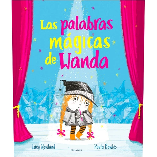 Spanish Edition by Lucy Rowland (Author), Paula Bowles (Illustrator), Elena Gallo Krahe (Translator) & 0 more Las palabras mágicas de Wanda (Spanish Edition)