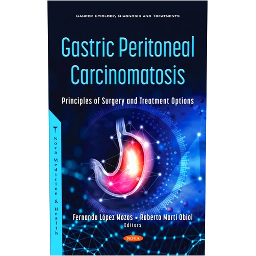 By Roberto Mart Mozos, Fernando Lopez; Obiol (Author) Gastric Peritoneal Carcinomatosis: Principles of Surgery and Treatment Options