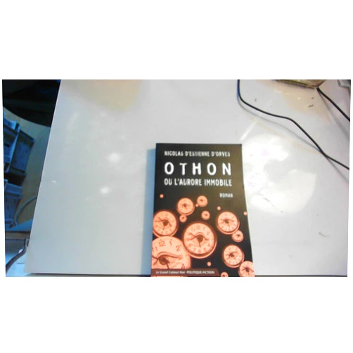 French Edition by Nicolas d'Estienne d'Orves (Author) Othon (French Edition)