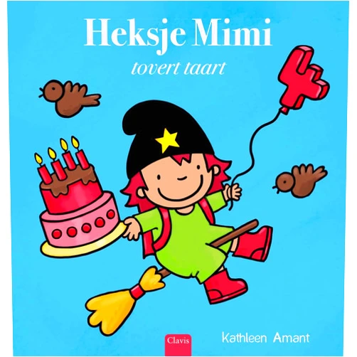 By Kathleen Amant (Author) Heksje Mimi tovert taart