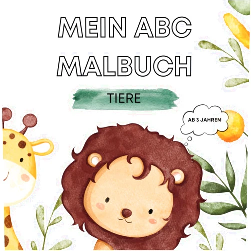 German Edition by Lisa-Marie Hofmann (Author) Mein ABC Malbuch: Tiere (German Edition)