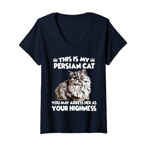 Katzen Sprüche Katzenliebhaber Geschenk Katzen Fan Womens Persian Cat T | Persian Cat Cats Persian Cat V-Neck T-Shirt