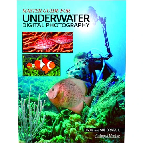 By Jack Drafahl (Author), Sue Drafahl (Author) Format: Kindle Edition Master Guide for Underwater Digital Photography
