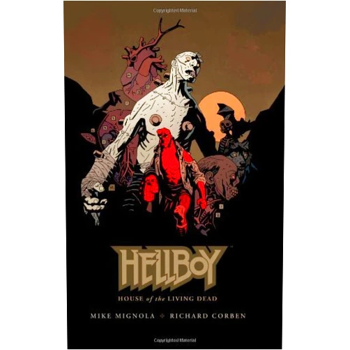 By Artist) Richard Corben (Author) Mike Mignola (Author (Author) Mike Mignola,Richard Corben'sHellboy: House of the Living Dead [Hardcover]2011