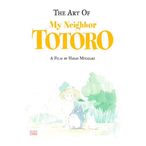Hayao Miyazaki The Art of My Neighbor Totoro: A Film by Hayao Miyazaki