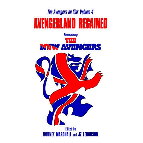 Rodney Marshall Dr,Sam Denham,Piers Johnson Avengerland Regained