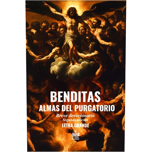 Jesús Arroyo Cruz Benditas almas del Purgatorio. Breve devocionario (Buena Muerte y Ánimas del Purgatorio) (Spanish Edition)
