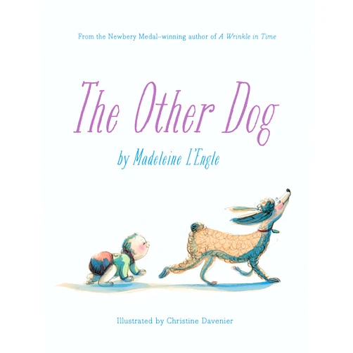 By Madeleine L'Engle (Author), Christine Davenier (Illustrator) The Other Dog