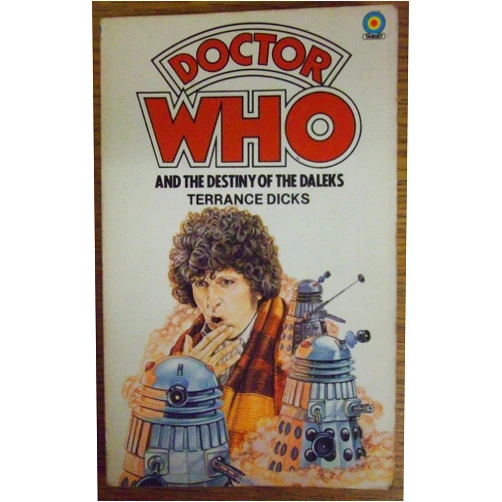 Terrance Dicks Doctor Who and the Destiny of the Daleks