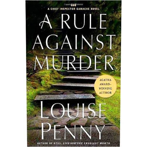 By Louise Penny (Author) By Author A Rule Against Murder (The Murder Stone) (First Edition)