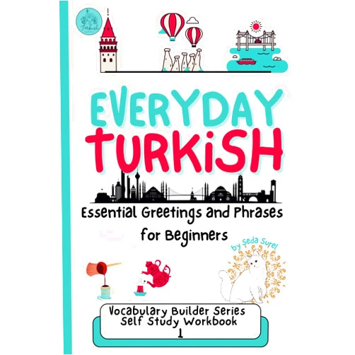 By Seda Surel (Author), Esra Obut (Editor) Everyday Turkish: Essential Greetings and Phrases for Beginners: Learn Useful, Real-Life Phrases to Speak Turkish with Confidence (Turkish Grammar: Learn Turkish Step by Step)
