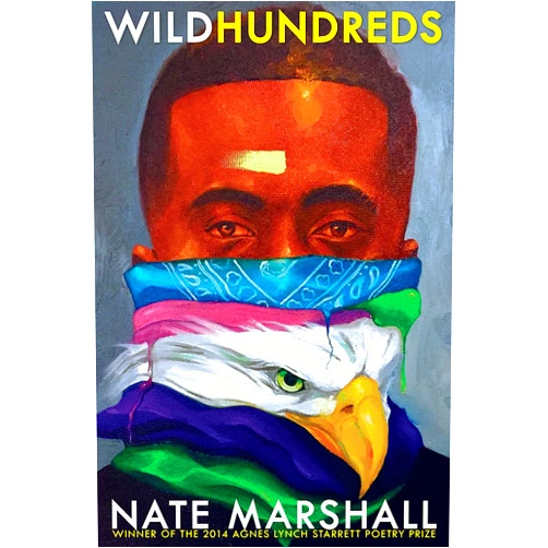 Nate Marshall Wild Hundreds (Pitt Poetry Series)