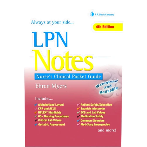 By Ehren Myers RN BSN (Author) LPN Notes: Nurse's Clinical Pocket Guide