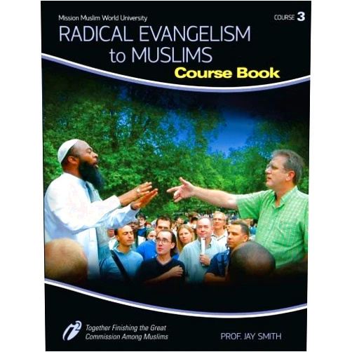 Jay Smith,Samuel Zwemer,Various Radical Evangelism to Muslims (Muslim Mission World Univerwity)