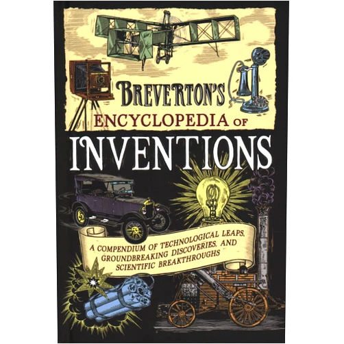 By Terry Breverton (Author) Breverton's Encyclopedia of Inventions: A Compendium of Technological Leaps, Groundbreaking Discoveries, and Scientific Breakthroughs