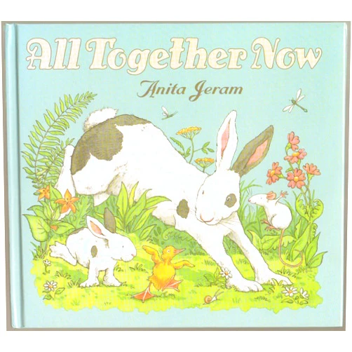By Anita Jeram (Author, Illustrator) All Together Now