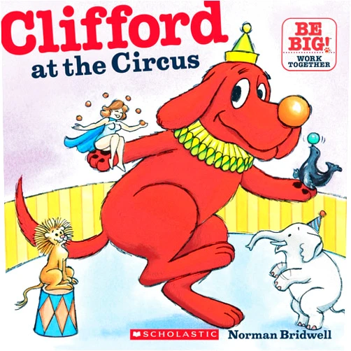 Norman Bridwell Clifford At the Circus