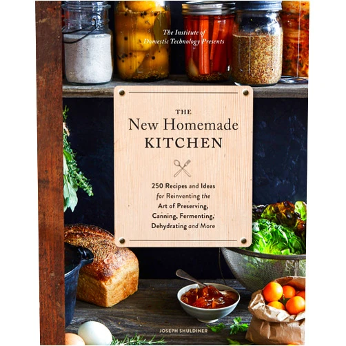 By Joseph Shuldiner (Author) The New Homemade Kitchen: 250 Recipes and Ideas for Reinventing the Art of Preserving, Canning, Fermenting, Dehydrating, and More (Recipes for ... Staples, Gift for Home Cooks and Chefs)