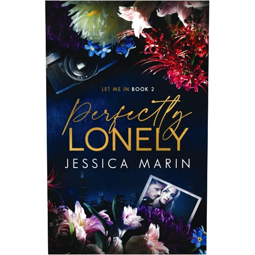 Jessica Marin,Emma Mack,Cissie Patterson Perfectly Lonely (Let Me In)