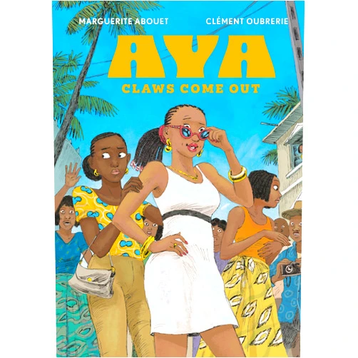 Marguerite Abouet & Clément Oubrerie,Edwige Dro Aya: Claws Come Out