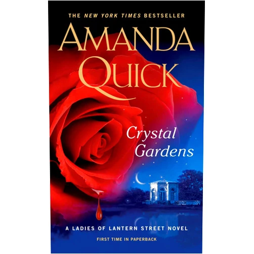 By Amanda Quick (Author) Format: Kindle Edition Crystal Gardens (Ladies of Lantern Street Book 1)