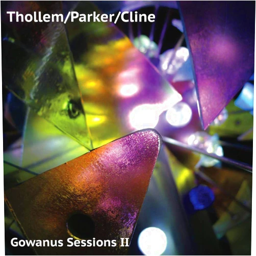 Thollem / Parker / Cline (Artist), Nels Cline (Artist), Thollem McDonas (Artist), William Parker (Artist) & 1 more Format: Audio CD Gowanus Sessions II