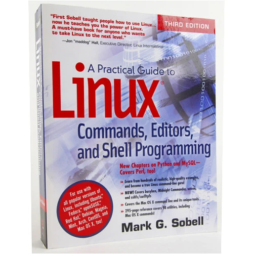 By Mark G. Sobell (Author) A Practical Guide to Linux Commands, Editors, and Shell Programming