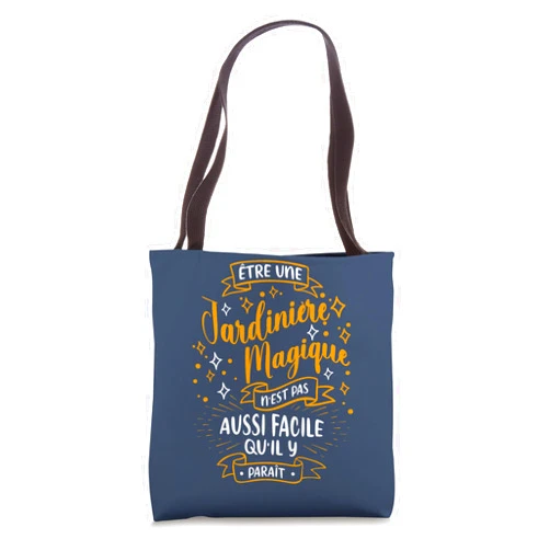 Idée Cadeau Original pour Jardinière Jardinage Jardinière Magique Femme Idee Cadeau Pour jardiniere Jardin Tote Bag