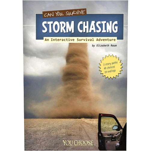 Elizabeth Raum Can You Survive Storm Chasing?; An Interactive Survival Adventure (You Choose Books)