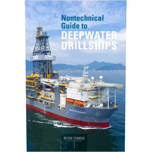 Peter Tomdio Nontechnical Guide to Deepwater Drillships