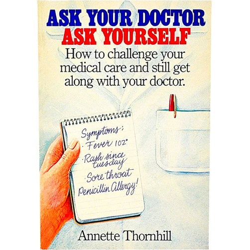Annette Thornhill Ask Your Doctor, Ask Yourself