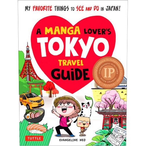 By Evangeline Neo (Author) A Manga Lover's Tokyo Travel Guide: My Favorite Things to See and Do In Japan