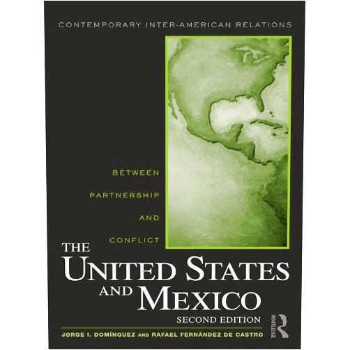 By Jorge I. Domínguez (Author), Rafael Fernández de Castro (Author) Format: Kindle Edition The United States and Mexico: Between Partnership and Conflict (Contemporary Inter-American Relations)